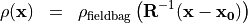 \begin{eqnarray*}
\SField{\rho} (\pvec{x}) & = &  \clear{\TField{R}}  {\SField{\rho}_{\mathrm{fieldbag}}} \clear{\TField{R}}  \left( \TField{R}^{-1} ( \pvec{x}-\pvec{x_0} ) \right)
\end{eqnarray*}