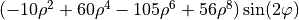 (-10\rho^2+60\rho^4-105\rho^6+56\rho^8) \sin(2\varphi)