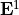 \TField{E}^{1}