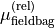 \TField{\mu}^{(\mathrm{rel})}_\mathrm{fieldbag}